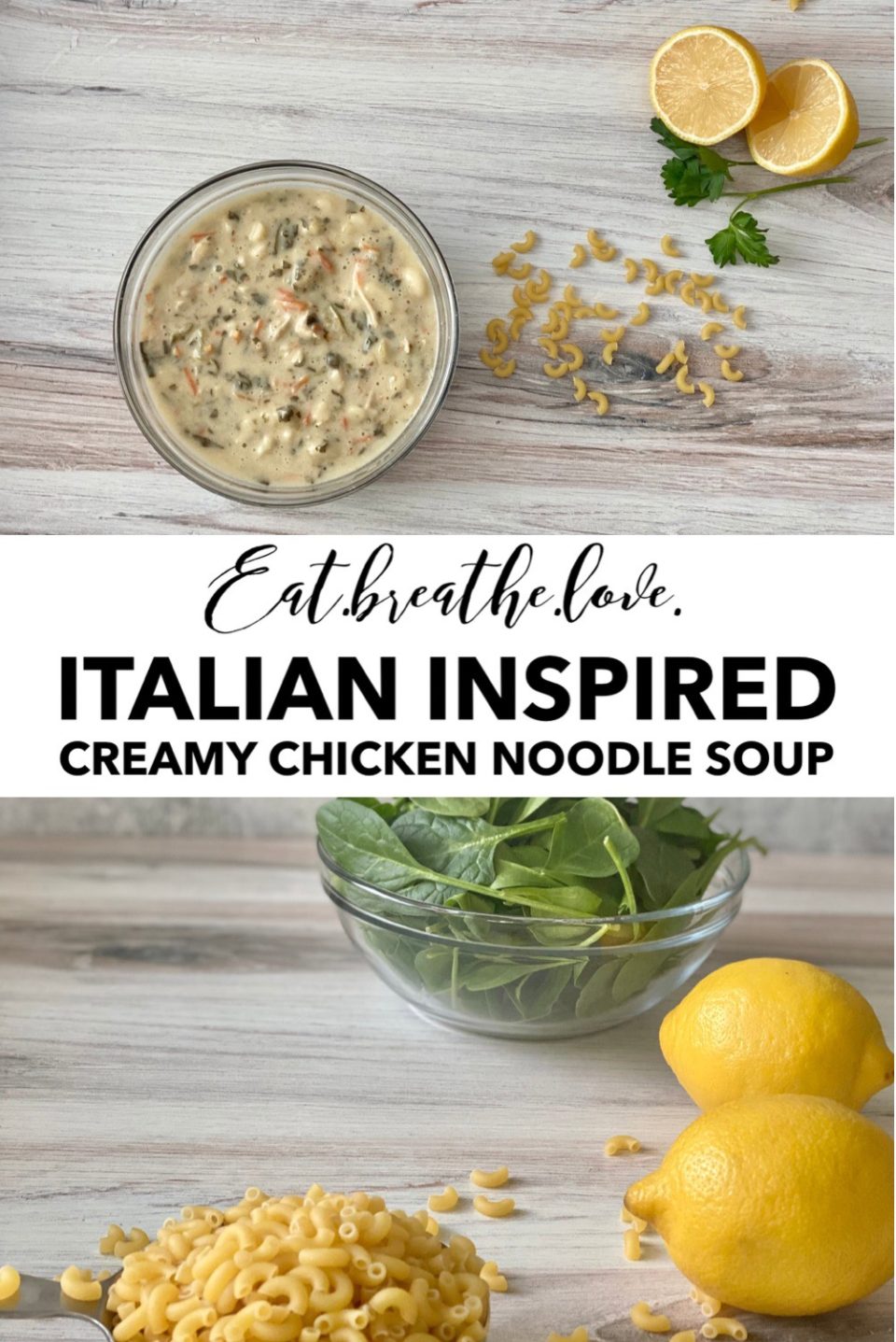 Italian Inspired Creamy Chicken Noodle Soup || www.eatbreathelove.net