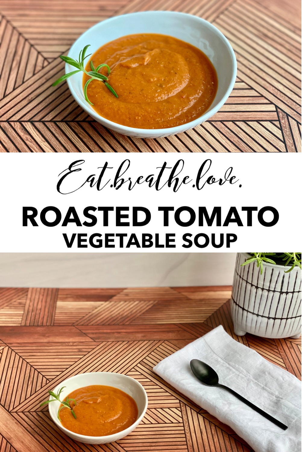 Easy Roasted Tomato Vegetable Soup 4DDE1BCB B115 4DAD B4D7 098CCC55B864