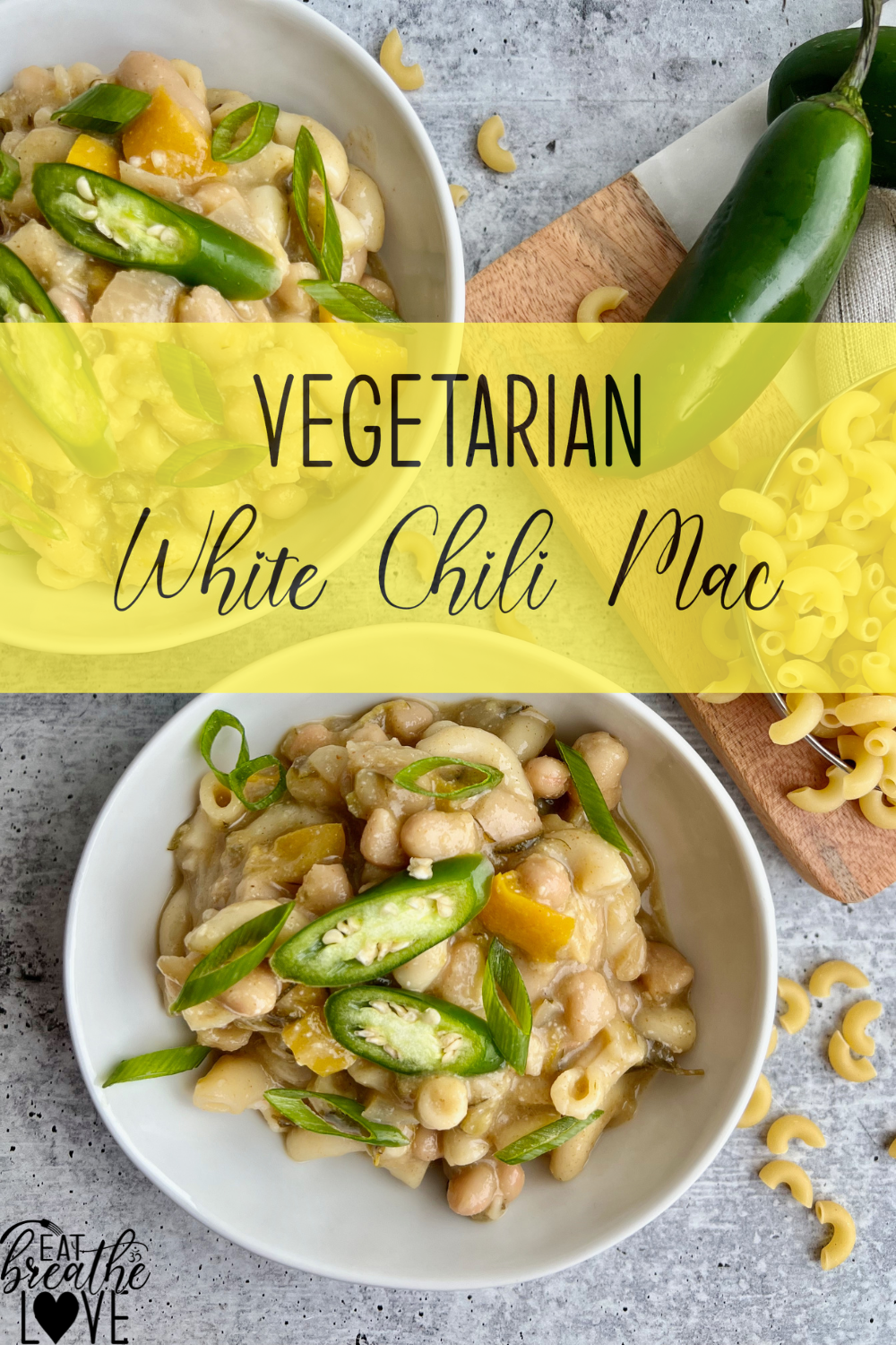 Vegetarian White Chili Mac Vegetarian White Chili Mac Eatbreathelove.net